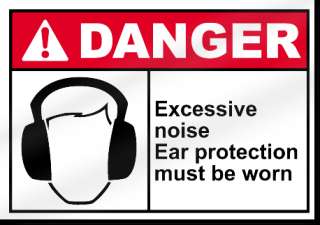 Excessive Noise Ear Protection Must Be Worn Sign  