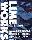 LIME WORKS, by Naoya Hatakeyama, new, 2008 Revised Ed.