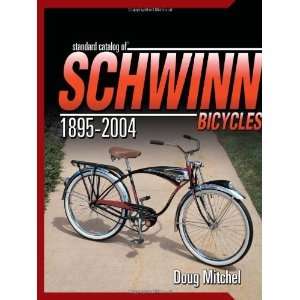  Standard Catalog of Schwinn Bicycles [Paperback] Doug 