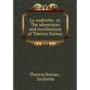  La soubrette; or, The adventures and recollections of 