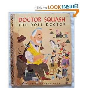  Doctor Squash The Doll Doctor [little Golden Book #157 