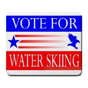  VOTE FOR WATER SKIING Mousepad